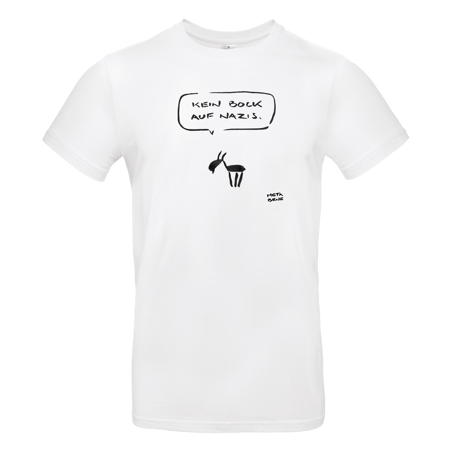 T-Shirt »Kein Bock auf Nazis - Meta Bene« 